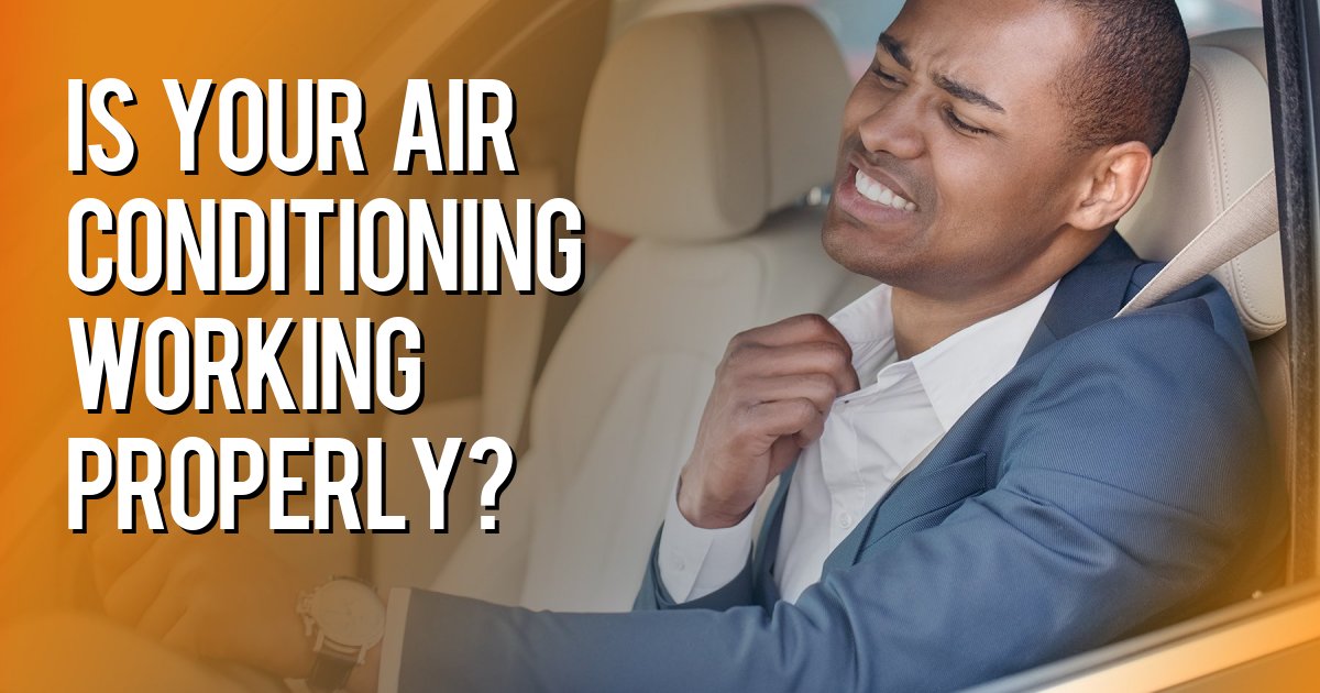 is your air conditioning working properly?