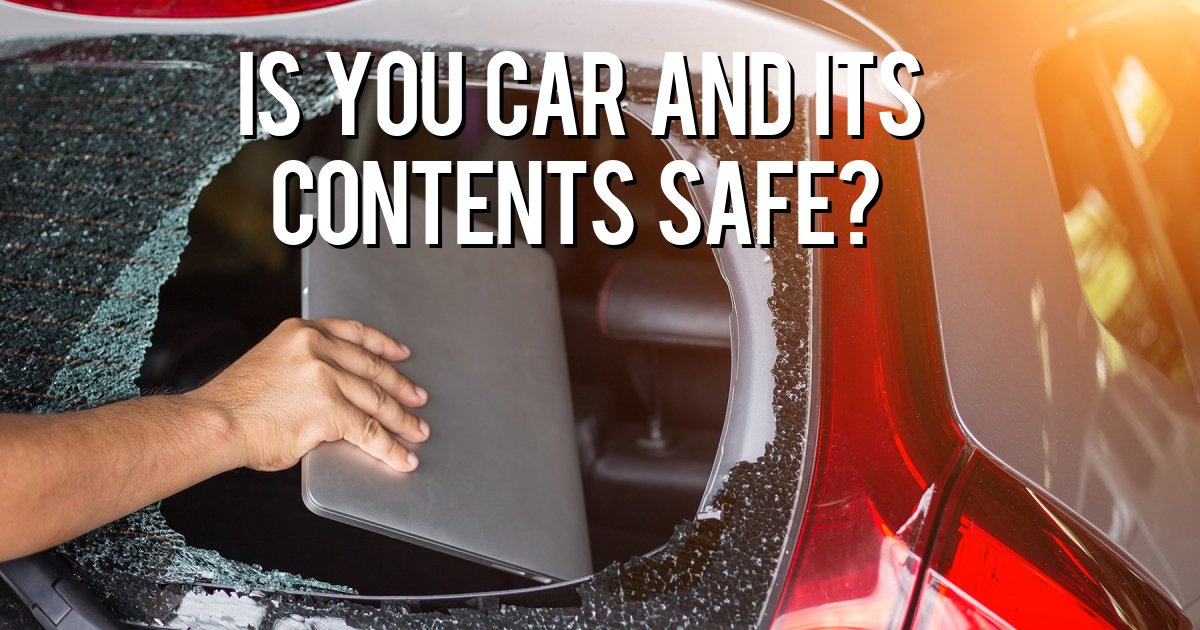 Is you car and its contents safe?